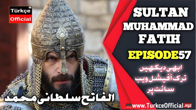 Sultan Muhammad Fateh Episode 57 with Urdu Subtitles