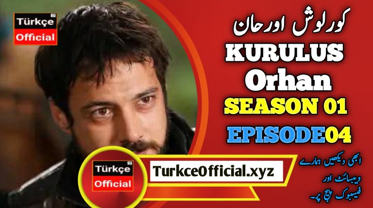 Kurulus Orhan Episode 4 in Urdu Subtitles