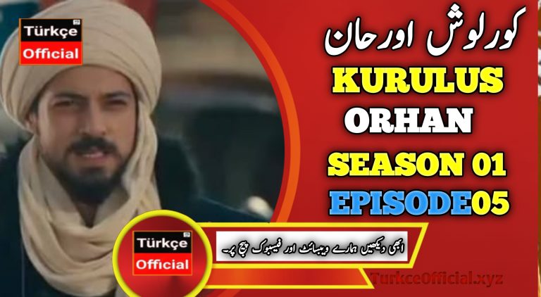 Kurulus Orhan Episode 5 in Urdu Subtitles
