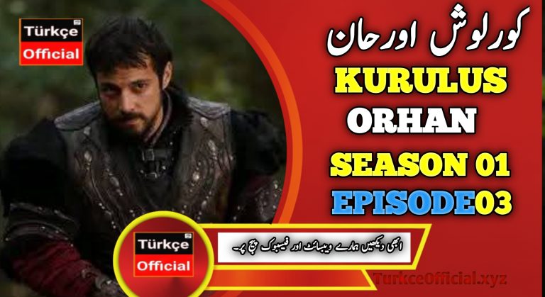Kurulus Orhan Episode 3 in Urdu Subtitles