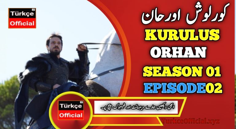 Kurulus Orhan Episode 2 in Urdu Subtitles