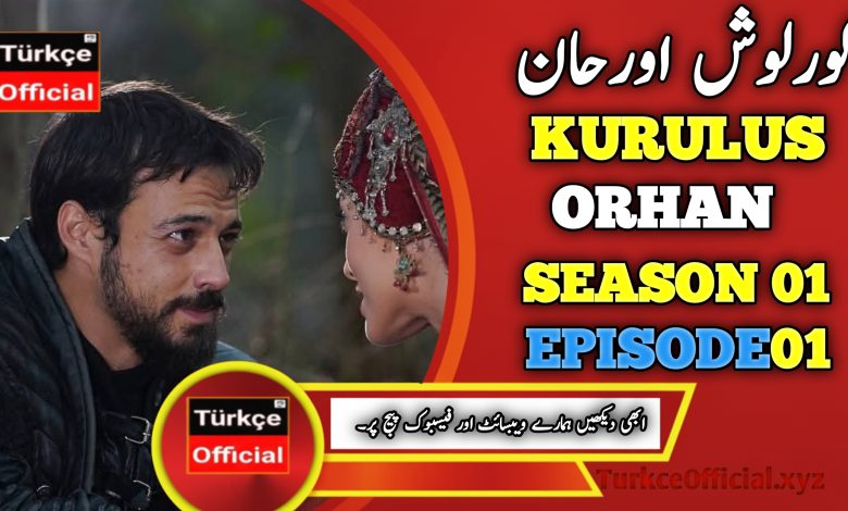 Kurulus Orhan Episode 1 in Urdu Subtitles