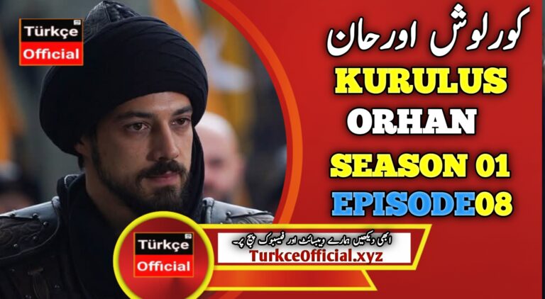 Kurulus Orhan Episode 8 with Urdu Subtitle