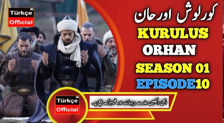 Kurulus Orhan Episode 10 in Urdu Subtitles