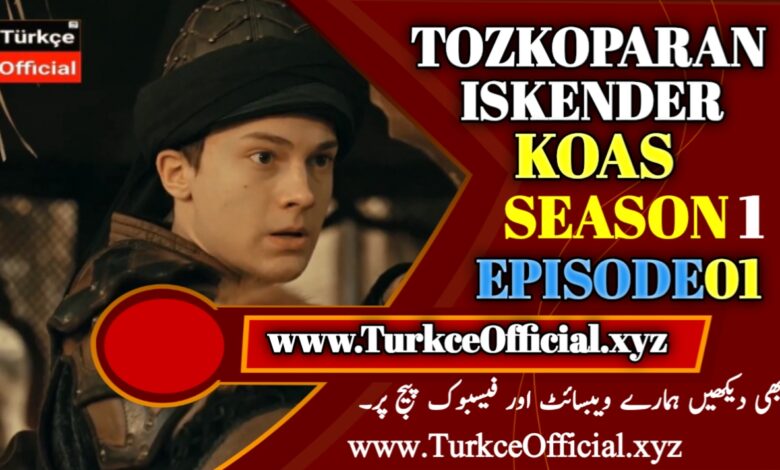 Tozkoparan Iskender Kao's Episode 01 With Urdu Subtitles