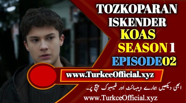 Tozkoparan İskender: Kaos Episode 2 with Urdu Subtitle