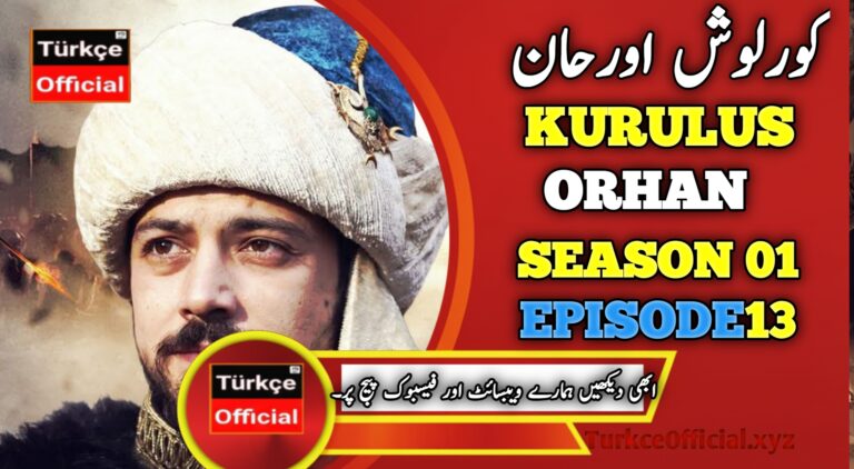 Kurulus Orhan Episode 13 in Urdu Subtitles