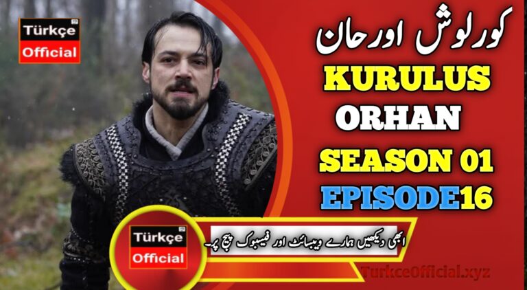 Kurulus Orhan Episode 16 in Urdu Subtitles