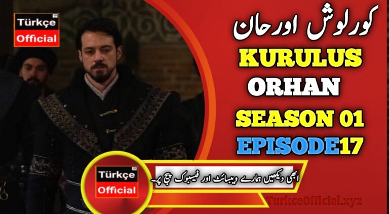 Kurulus Orhan Episode 17 in Urdu Subtitles